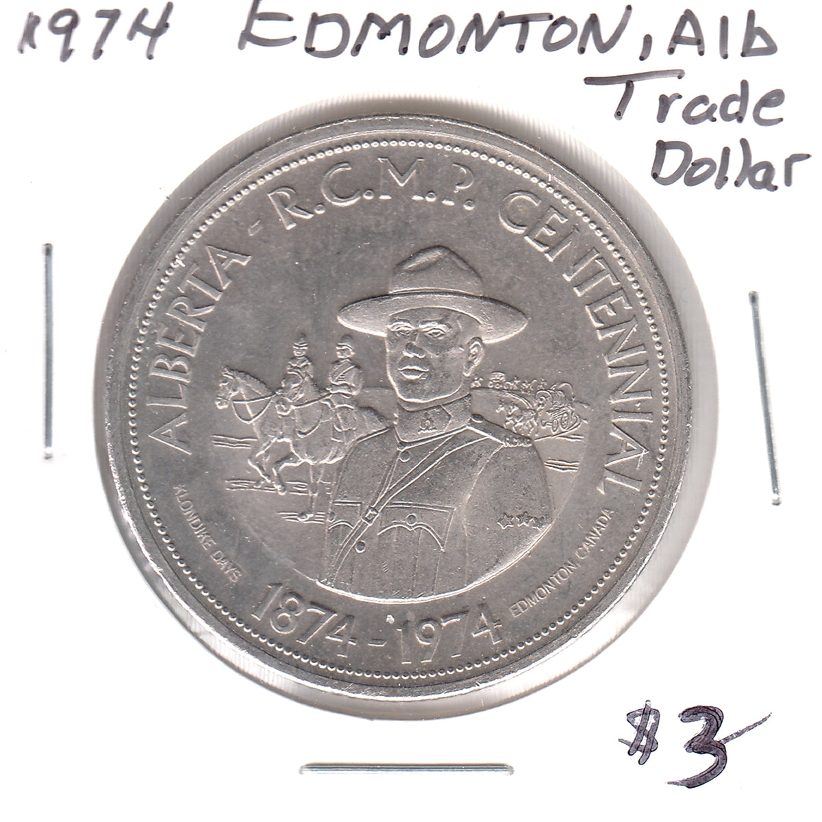 1974 Edmonton Klondike Days Souvenir Trade Dollar Token: RCMP Centennial