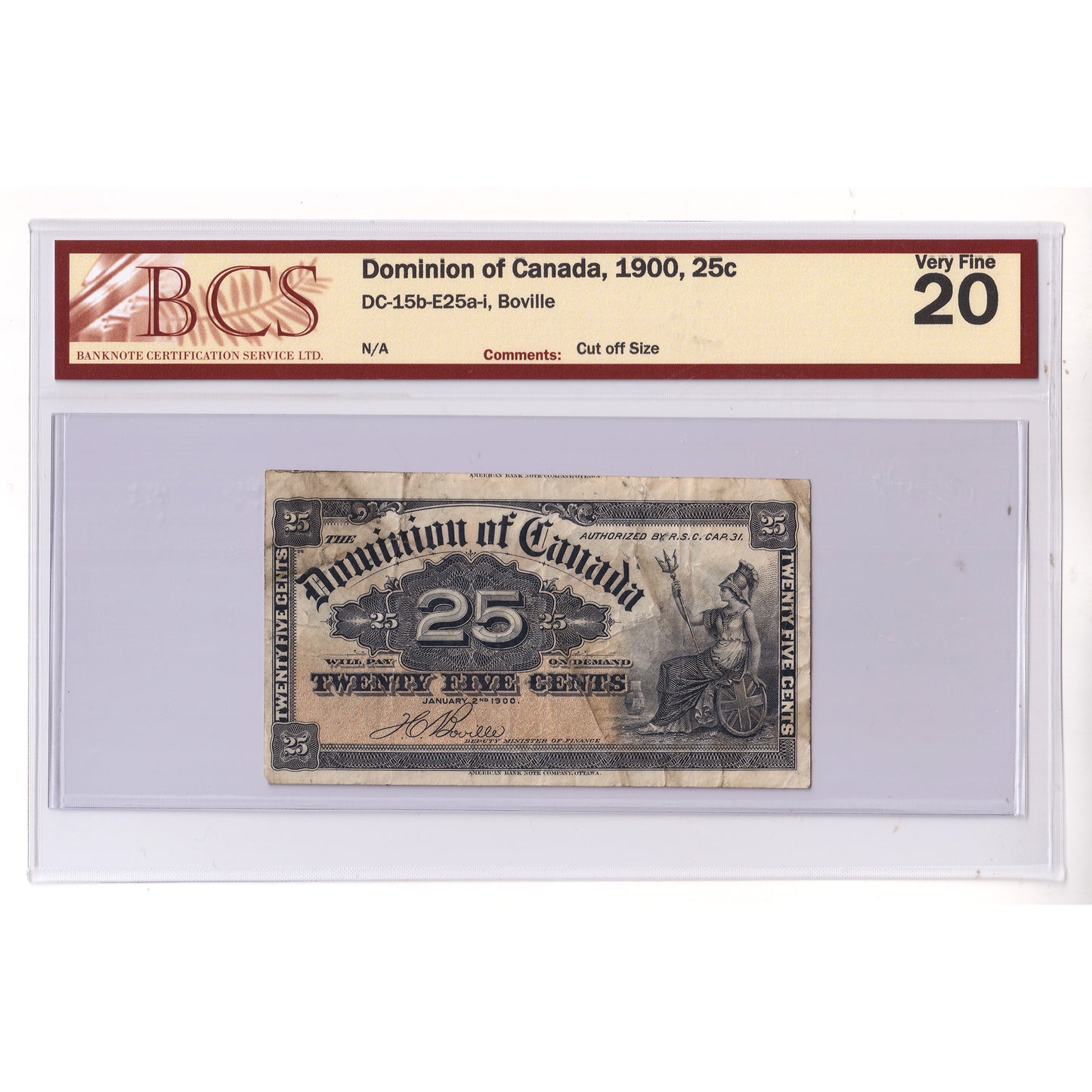 DC-15b-E25a-i 1900 Dominion 25-cent Shinplaster, Boville, BCS Cert. VF20 (cut off size)