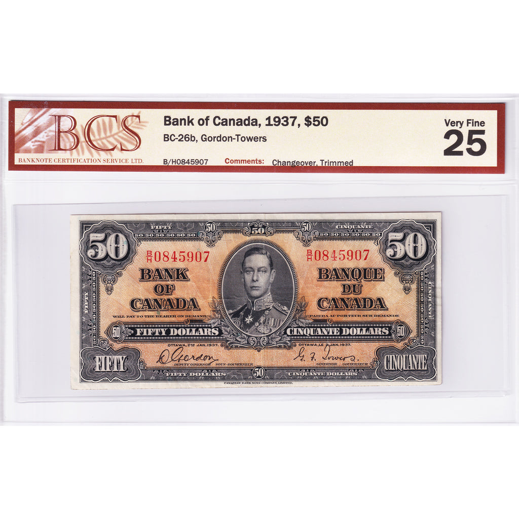 BC-26b 1937 Canada $50 Gordon-Towers, Changeover, B/H BCS Certified VF25 Trimmed
