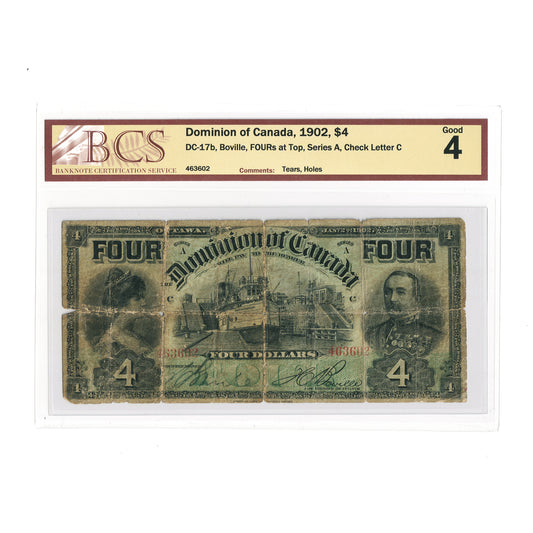 DC-17b 1902 Dominion $4 Various-Boville, FOURs at Top, Series A, Check Letter C, BCS Cert. G-4 (tears, holes)