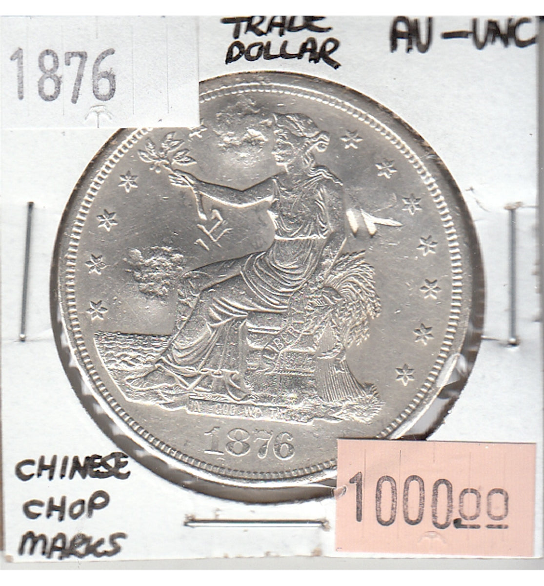 1876 USA Chinese Chop Marks Trade Dollar AU-UNC (AU55) $