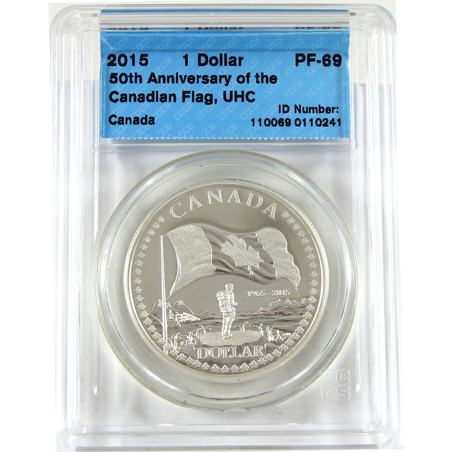 2015 50th Ann. of the Canadian Flag Proof Silver Dollar CCCS Cert. PF69 UHC (No Tax)