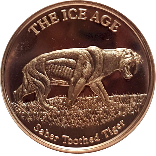 The Ice Age - Saber Tooth Tiger 1oz. .999 Fine Copper