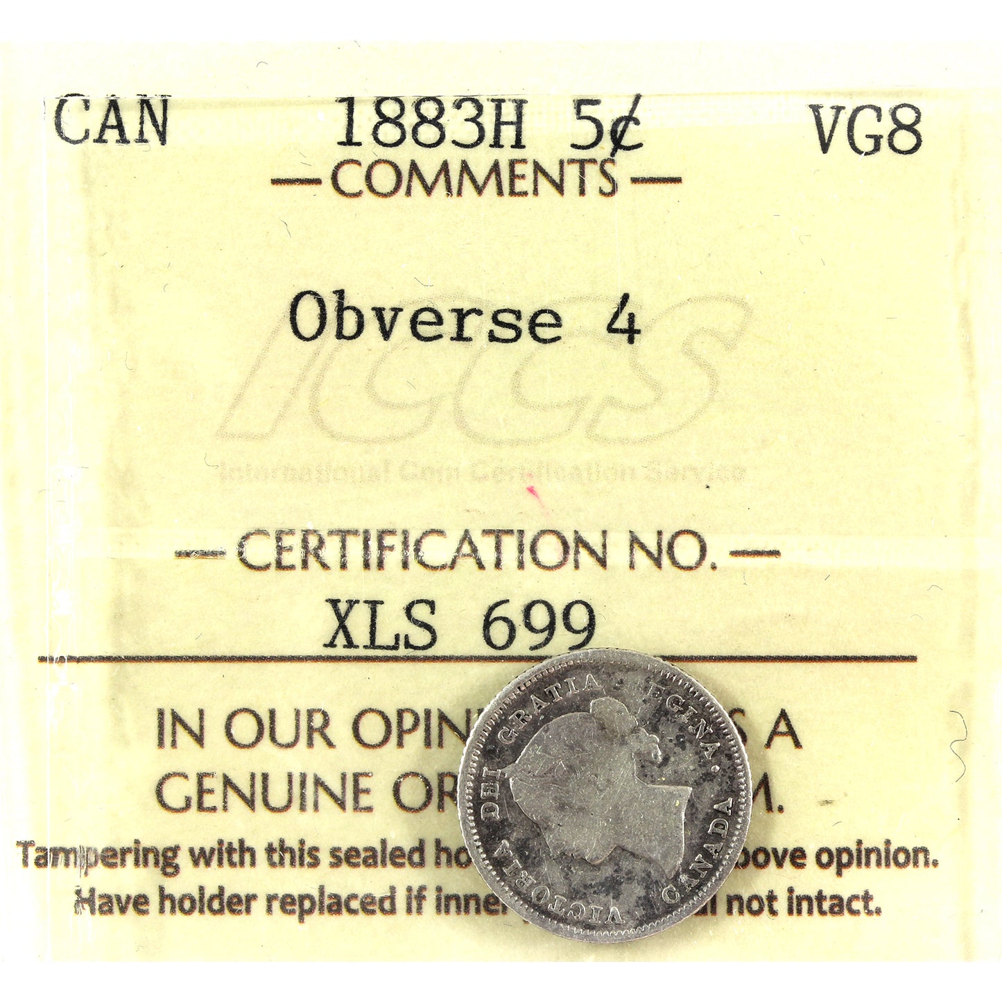 1883H Obv. 4 Canada 5-cents ICCS Certified VG8 (bent)