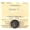 1885 Large 5 Canada 5-cents ICCS Certified VF20 (toned)