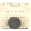 1926 Far 6 Canada 5-cents ICCS Certified VG8 (scratch)