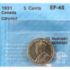 1931 Canada 5-cents CCCS Certified EF45 (cleaned)