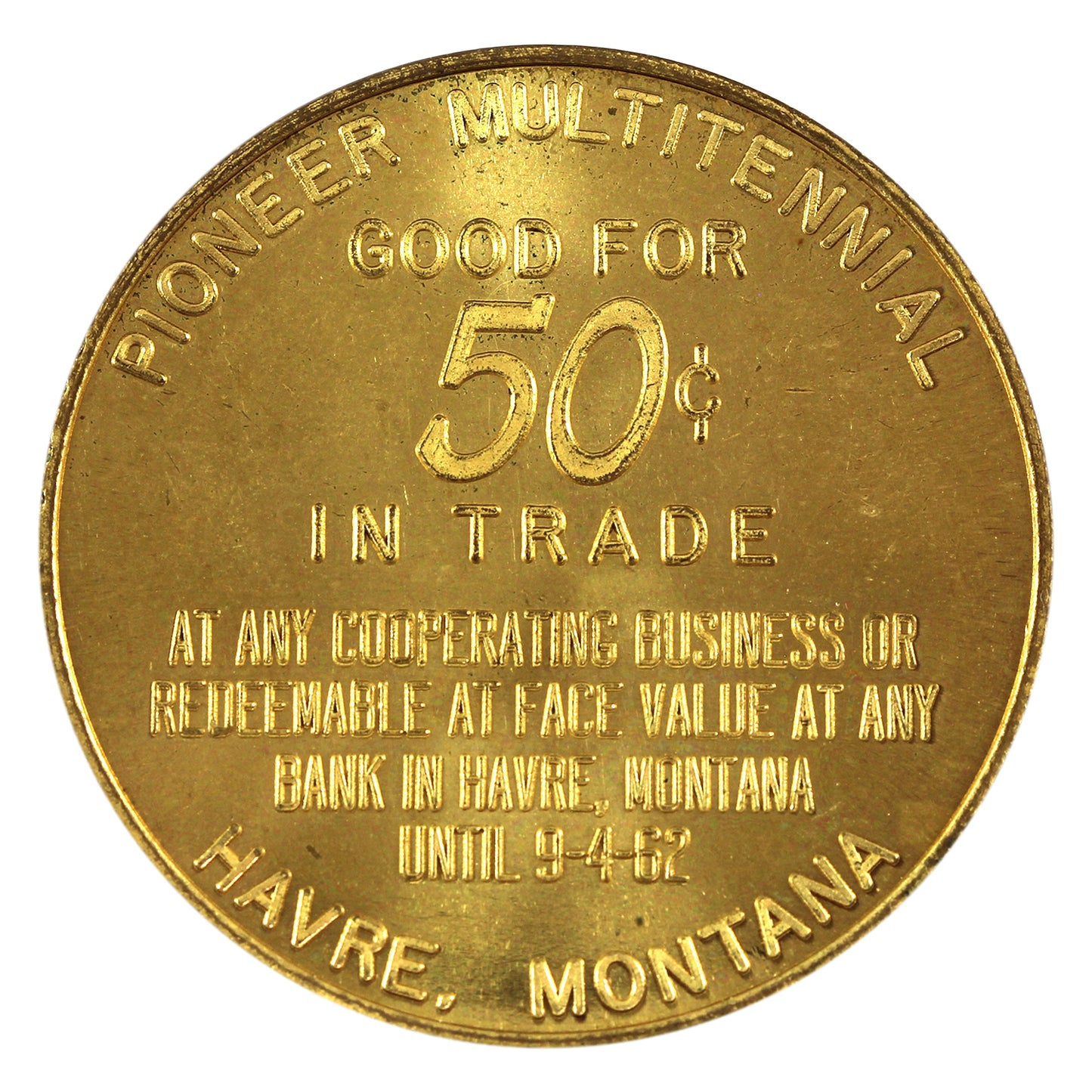 1962 Havre, Montana Pioneer Multitennial 50-cent Trade Token