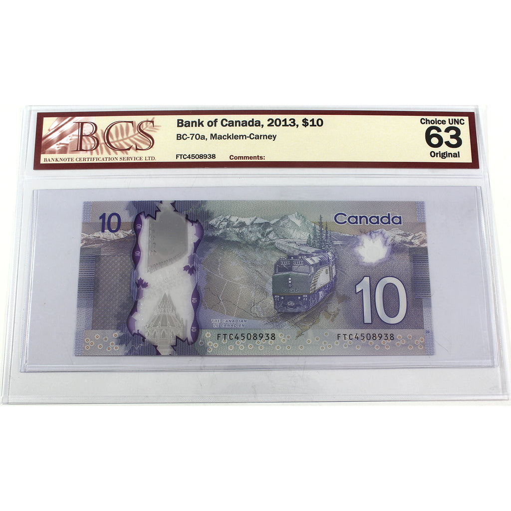 BC-70a 2013 Canada $10 Macklem-Carney, FTC, BCS Certified CUNC63 (DOP)