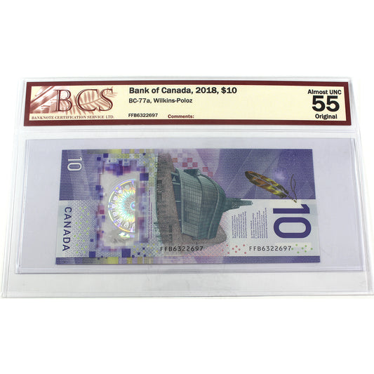 BC-77a 2018 Canada $10 Wilkins-Poloz, FFB, BCS Certified AU55 (DOP)