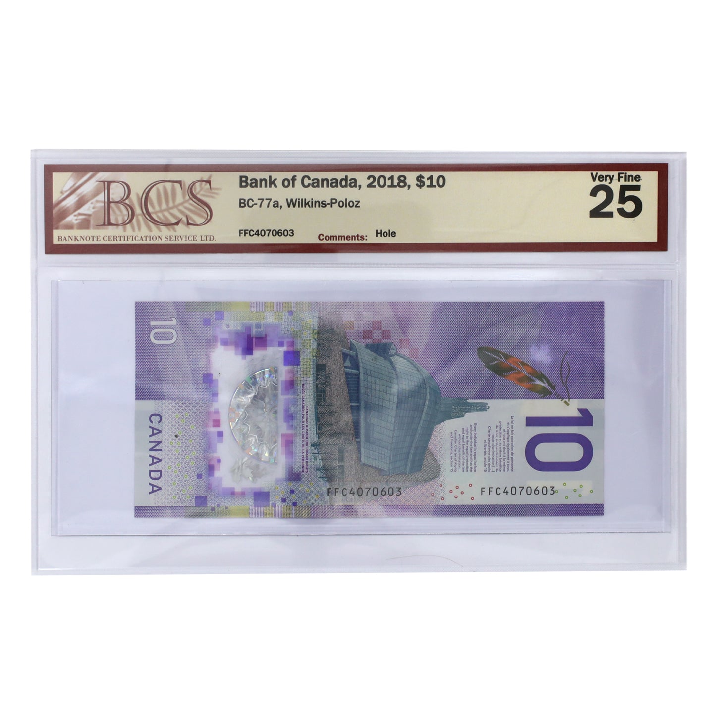 BC-77a 2018 Canada $10 Wilkins-Poloz, FFC, BCS Certified VF25 (Holes)