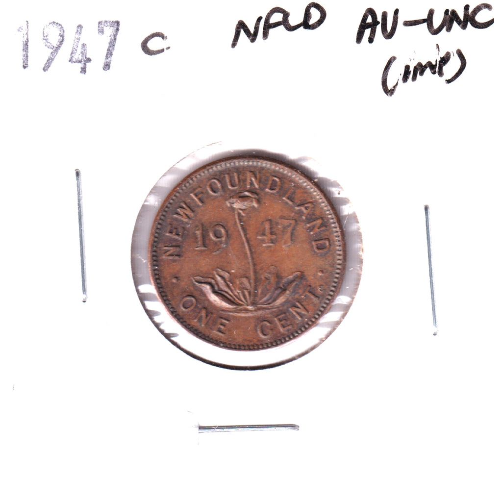1947C Newfoundland 1-cent AU-UNC (AU55) Impaired