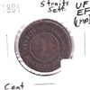 Straits Settlements 1884 Cent VF-EF (VF30) Impaired