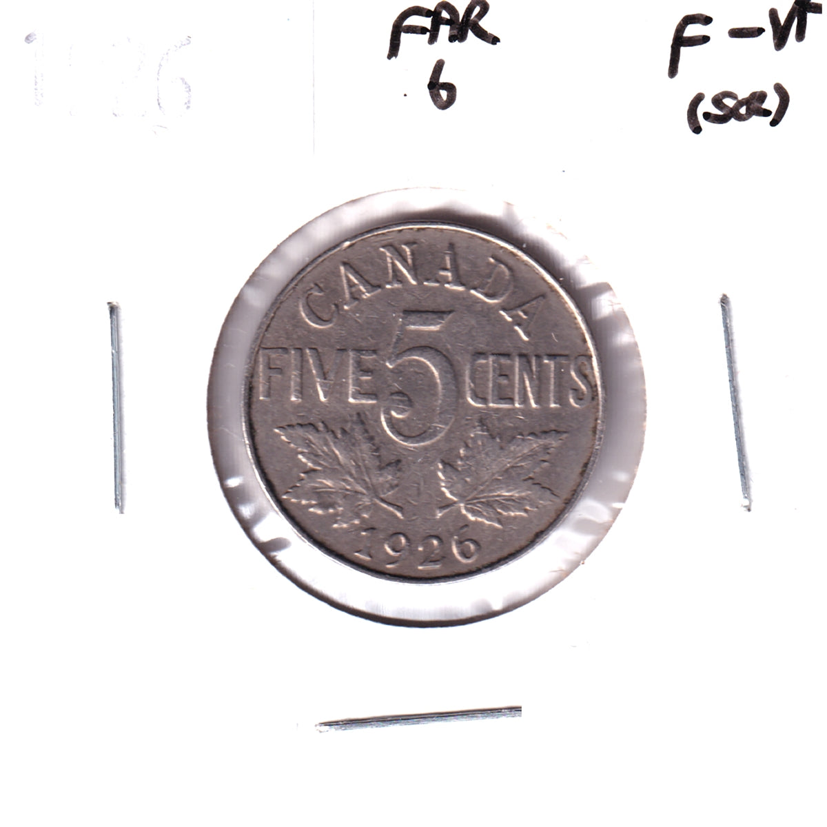 1926 Far 6 Canada 5-cents F-VF (F15) Scratched, Cleaned or Impaired