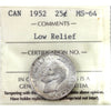1952 Low Relief Canada 25-cents ICCS Certified MS64